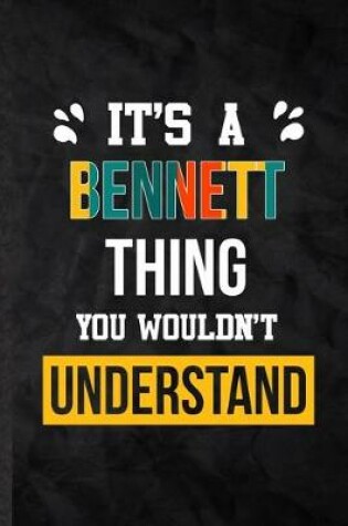 Cover of It's a Bennett Thing You Wouldn't Understand