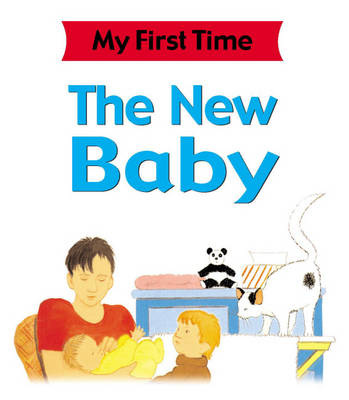 Book cover for My First Time: The New Baby