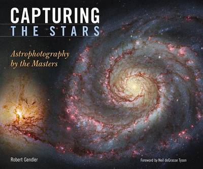 Book cover for Capturing the Stars: Astrophotography by the Masters