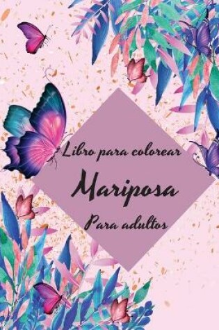 Cover of Libro para colorear de mariposas para adultos