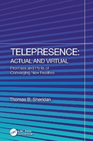 Cover of Telepresence: Actual and Virtual