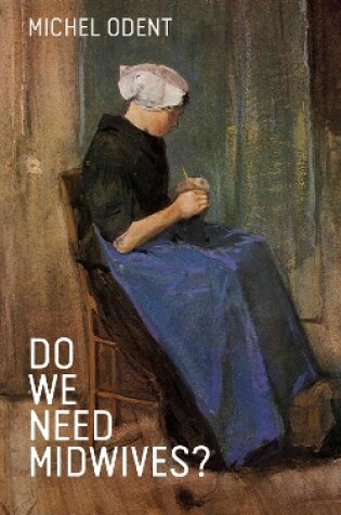 Cover of Do We Need Midwives?