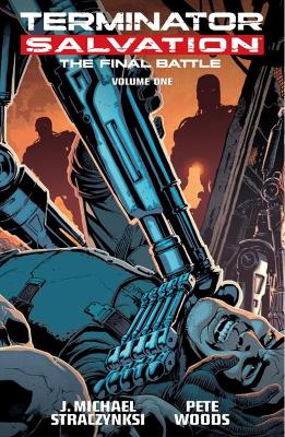 Book cover for Terminator Salvation: Final Battle Volume 1