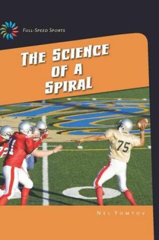 Cover of The Science of a Spiral