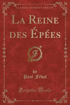 Book cover for La Reine Des Épées (Classic Reprint)