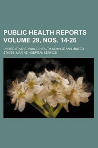 Cover of Public Health Reports Volume 29, Nos. 14-26