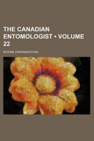 Cover of The Canadian Entomologist (Volume 22)