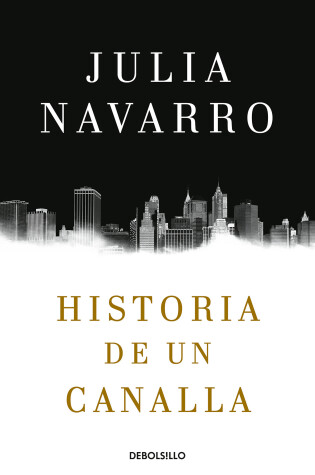 Cover of Historia de un canalla / Story of a Sociopath: A Novel