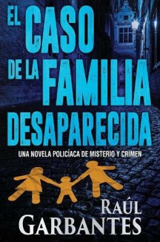 Cover of El caso de la familia desaparecida