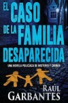 Book cover for El caso de la familia desaparecida