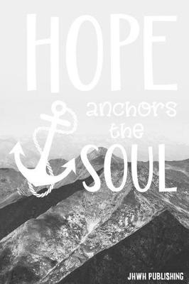 Book cover for Hope Anchors The Soul