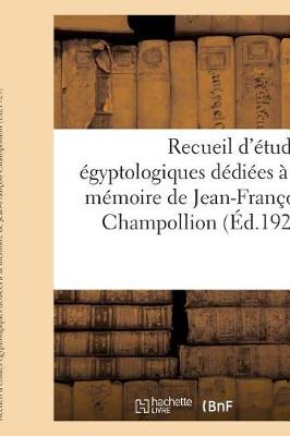 Book cover for Recueil d'Etudes Egyptologiques Dediees A La Memoire de Jean-Francois Champollion