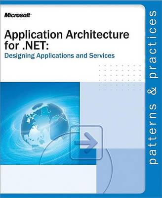 Cover of Application Architecture for .Net: Designing Applications and Services