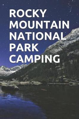 Book cover for Rocky Mountain National Park Camping