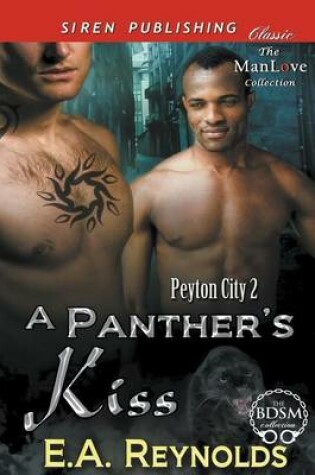 Cover of A Panther's Kiss [Peyton City 2] (Siren Publishing Classic Manlove)