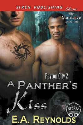 Book cover for A Panther's Kiss [Peyton City 2] (Siren Publishing Classic Manlove)
