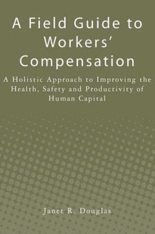 Cover of A Field Guide to Workers' Compensation