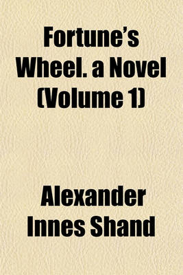 Book cover for Fortune's Wheel. a Novel (Volume 1)