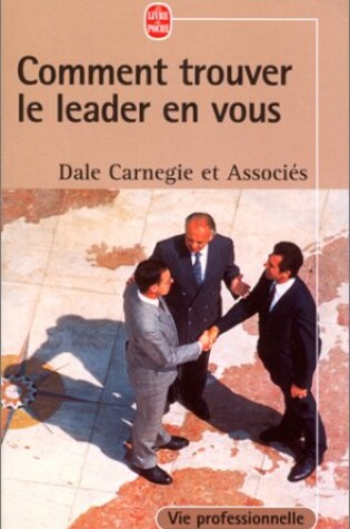 Cover of Comment Trouver Le Leader En Vous