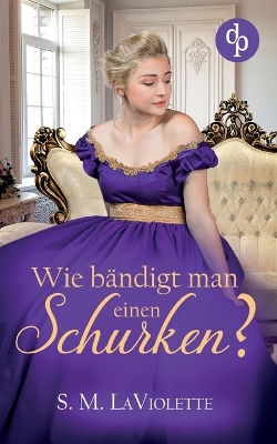 Book cover for Wie bändigt man einen Schurken?