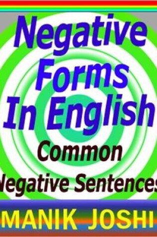Cover of Negative Forms in English : Common Negative Sentences
