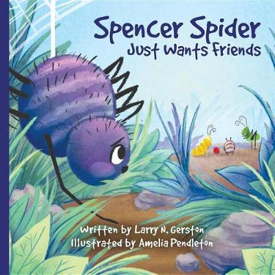 Book cover for Spencer Spider Just Wants Friends