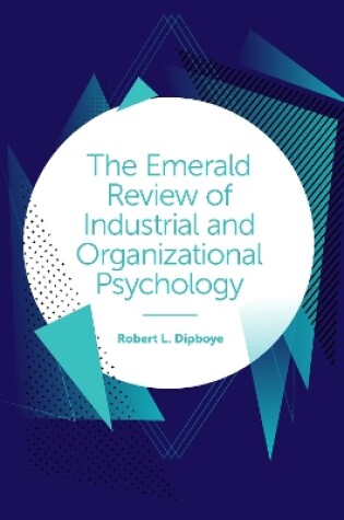 Cover of The Emerald Review of Industrial and Organizational Psychology