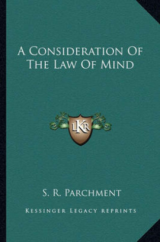 Cover of A Consideration of the Law of Mind