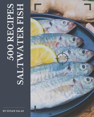 Book cover for 500 Saltwater Fish Recipes