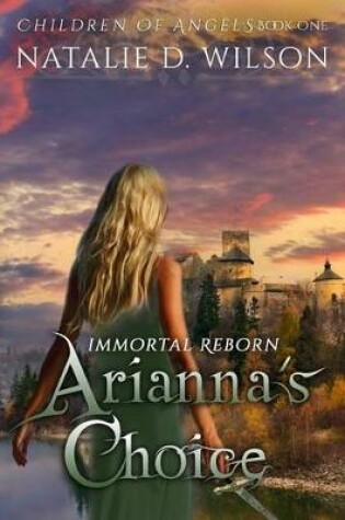 Cover of Immortal Reborn - Arianna's Choice