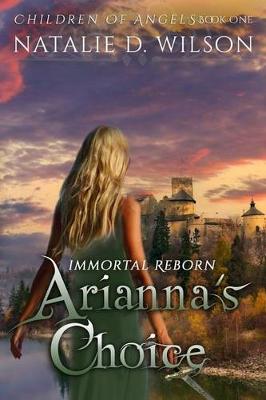 Book cover for Immortal Reborn - Arianna's Choice