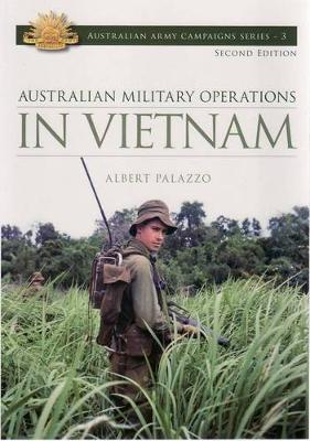 Book cover for Australian Military Operations In Vietnam