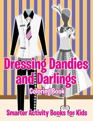 Book cover for Dressing Dandies and Darlings Coloring Book