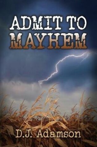 Cover of Admit To Mayhem