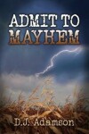 Book cover for Admit To Mayhem