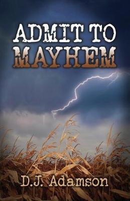 Book cover for Admit To Mayhem