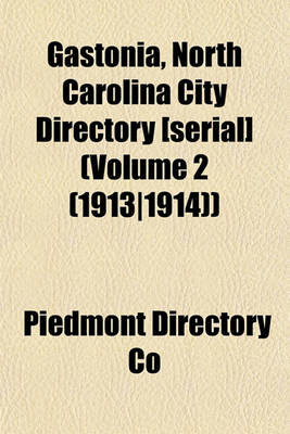 Book cover for Gastonia, North Carolina City Directory [Serial] (Volume 2 (1913-1914))