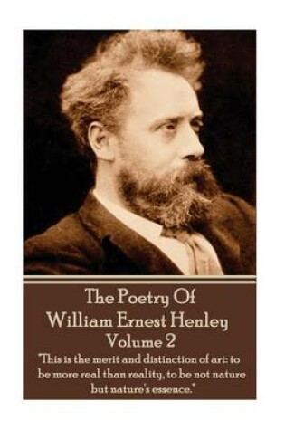 Cover of The Poetry Of William Henley Volume 2