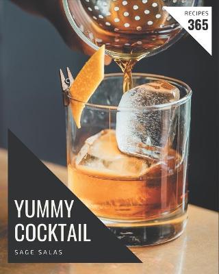 Book cover for 365 Yummy Cocktail Recipes