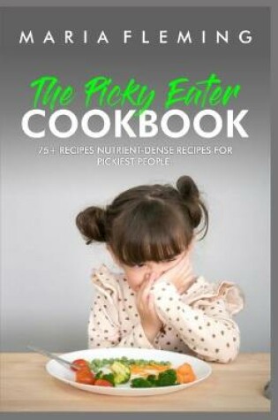 Cover of The Picky Eater Cookbook