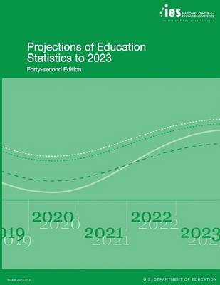 Book cover for Projections of Education Statistics to 2023