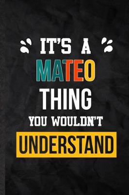 Book cover for It's a Mateo Thing You Wouldn't Understand