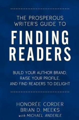Cover of The Prosperous Writer's Guide to Finding Readers