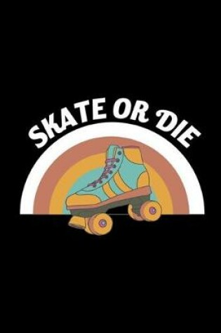 Cover of Skate Or Die