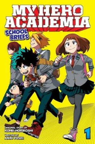 Cover of My Hero Academia: School Briefs, Vol. 1