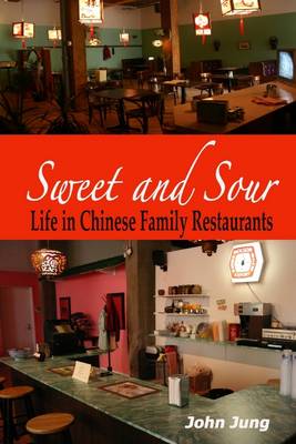 Book cover for Sweet and Sour: Life in Chinese Family Restaurants