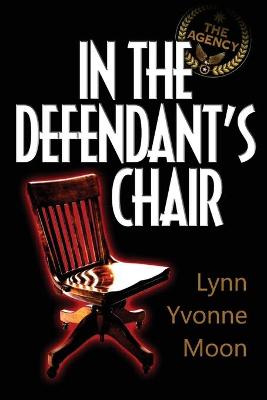 Book cover for The Agency - In the Defendant's Chair