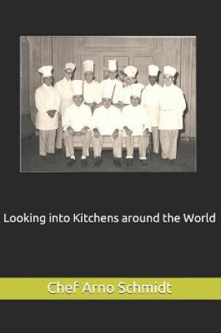 Cover of Looking into Kitchens around the World
