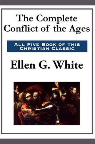 Cover of The Complete Conflict of the Ages