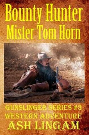 Cover of Bounty Hunter Mister Tom Horn